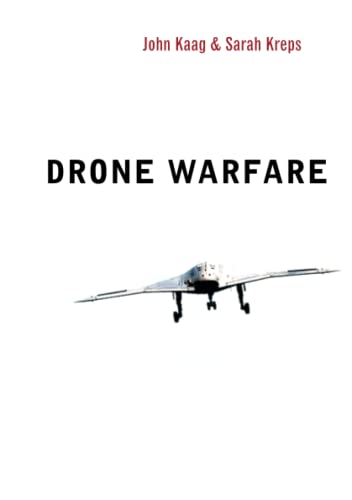 Drone Warfare (War and Conflict in the Modern World, Band 1) von Polity
